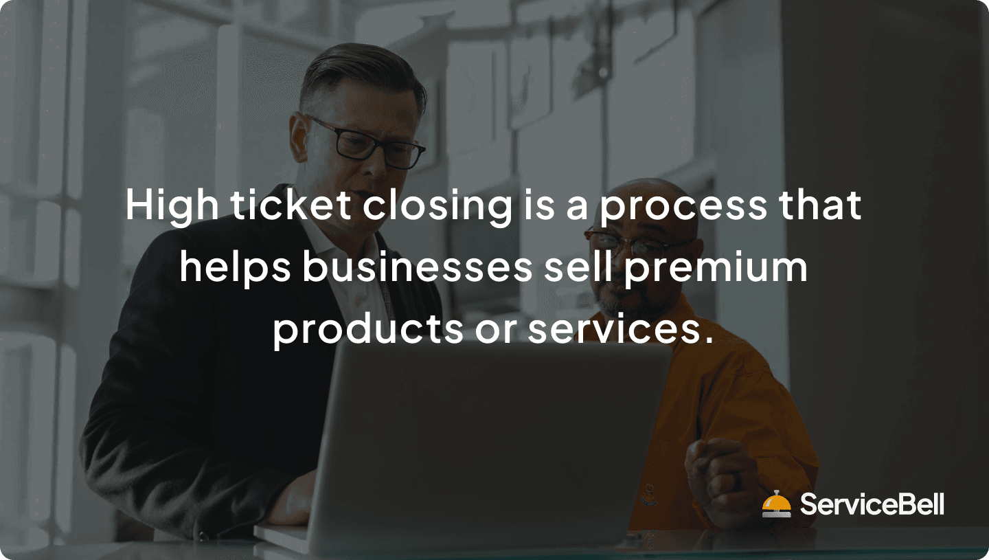 What Is High Ticket Closing?