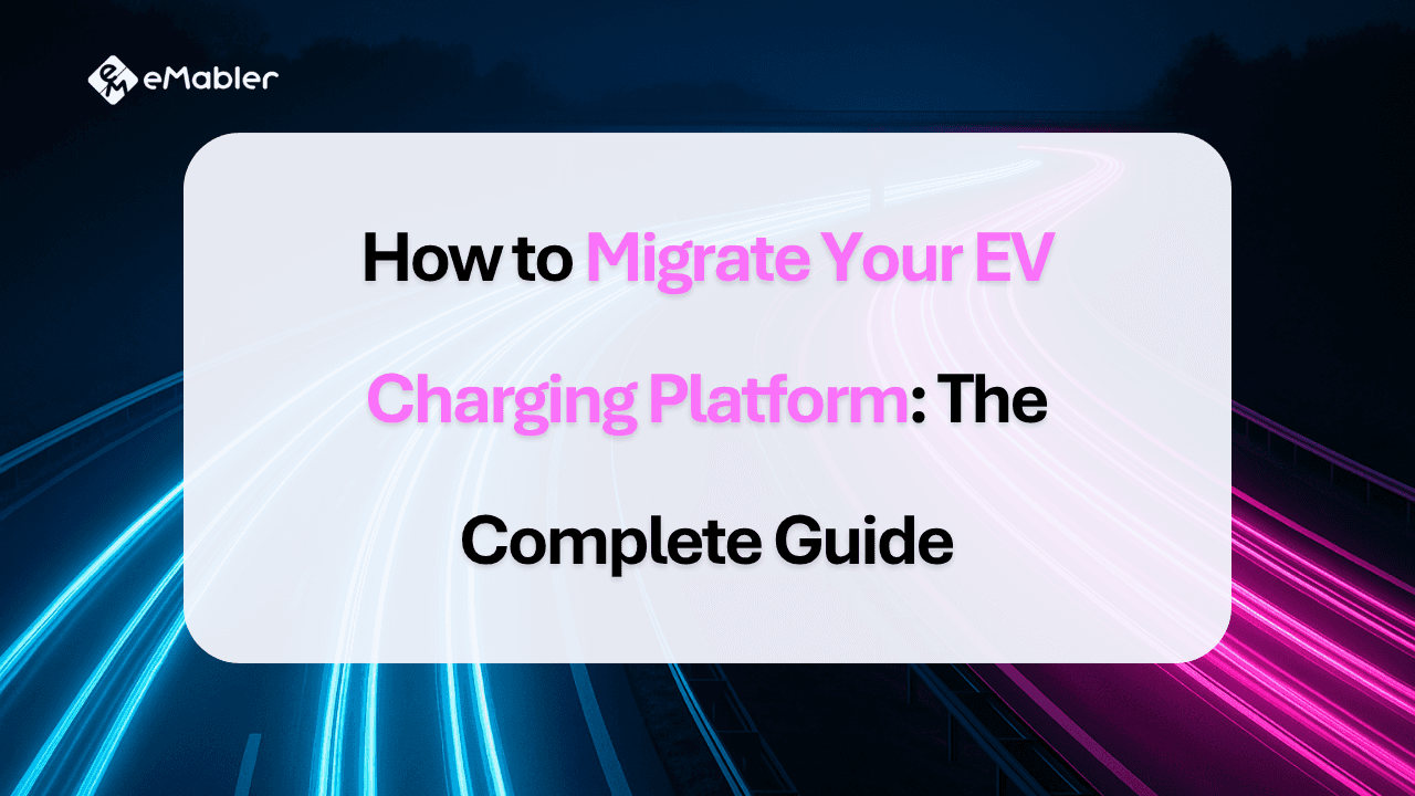 EV charging platform migration
