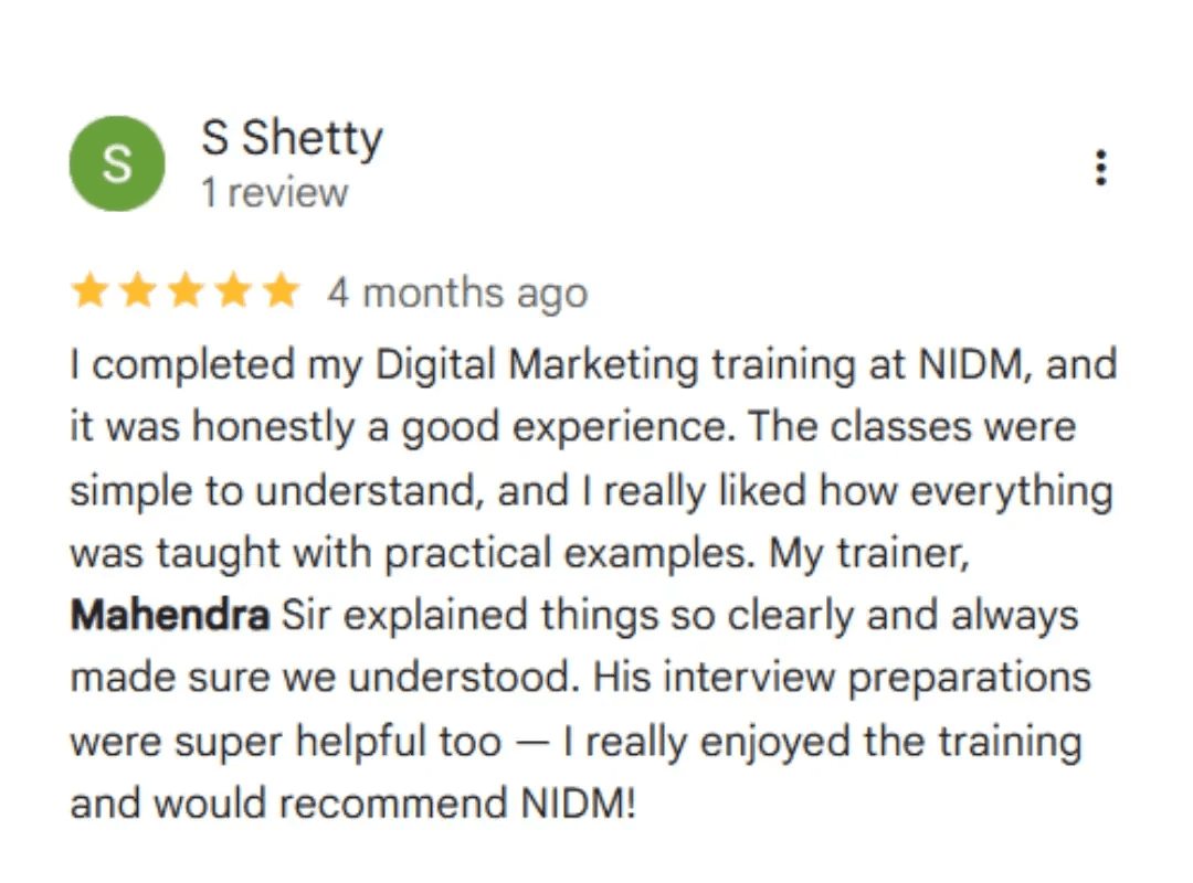 Student testimonials for NIDM digital marketing course featuring 5-star reviews from S Shetty praising Mahendra Sir's practical teaching style, live projects, and career guidance
