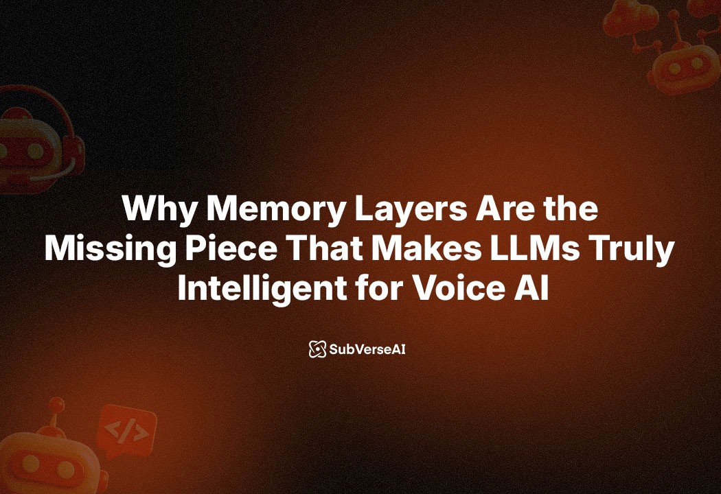 Why Memory Layers Are the Missing Piece That Makes LLMs Truly Intelligent for Voice AI