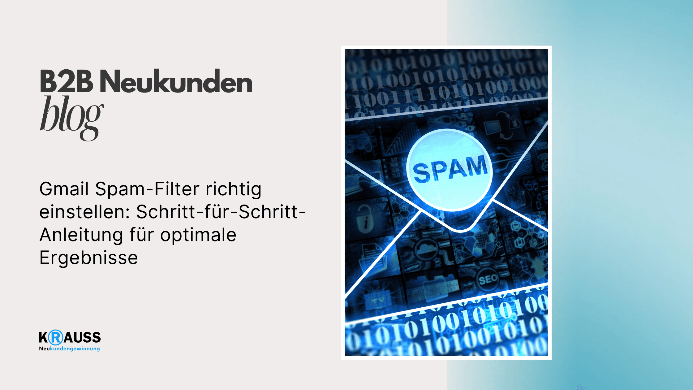 Gmail Spam-Filter richtig einstellen Schritt-für-Schritt-Anleitung für optimale Ergebnisse