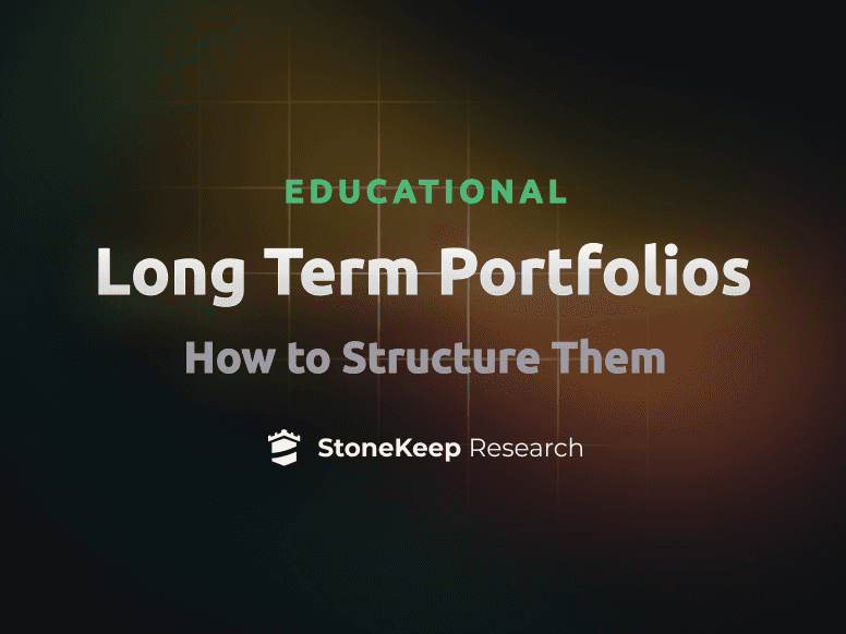 How to Properly Structure a Long Term Portfolio