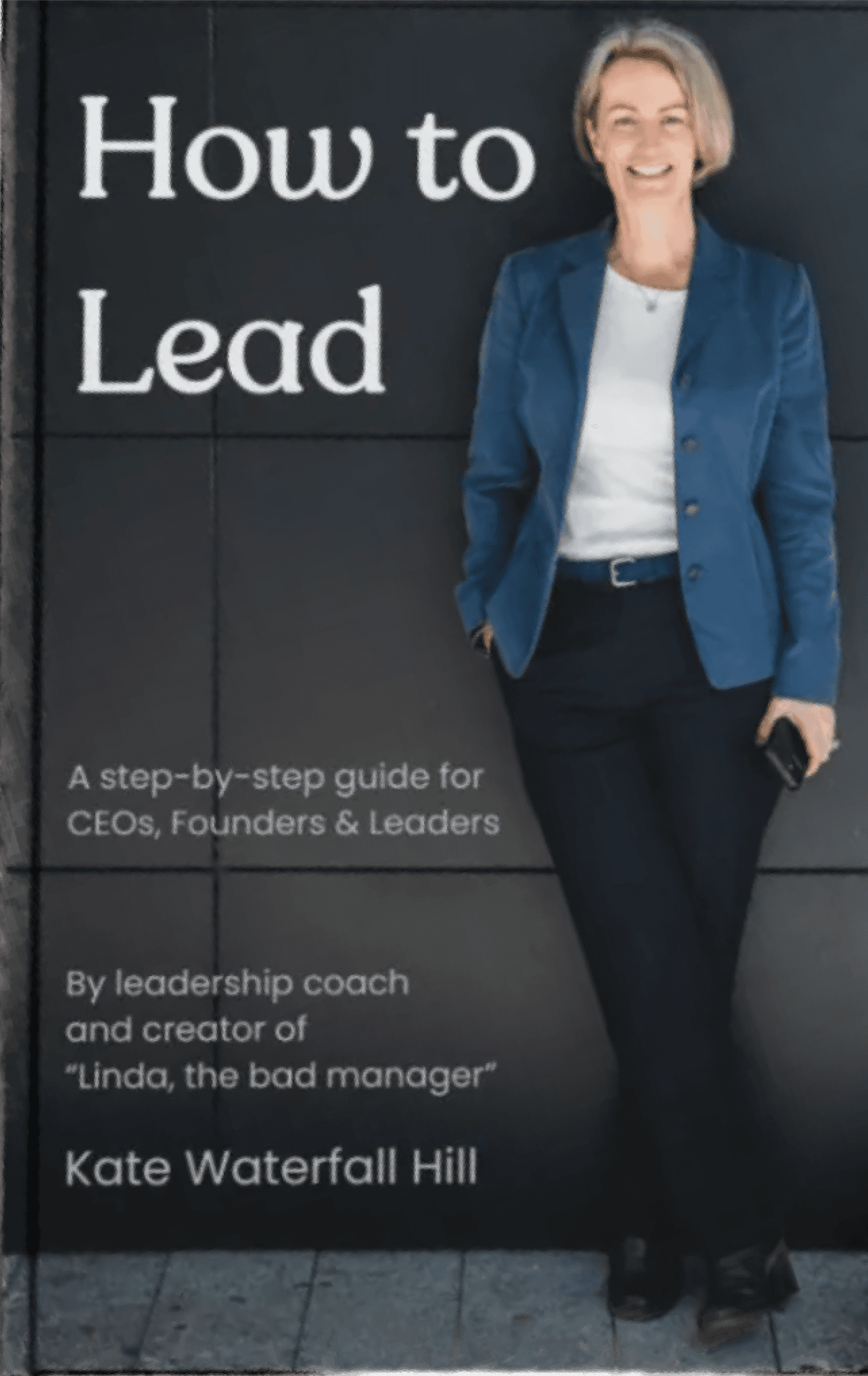 The cover of Kate's new book "How to Lead"