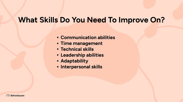 What Skills Do You Need To Improve On?