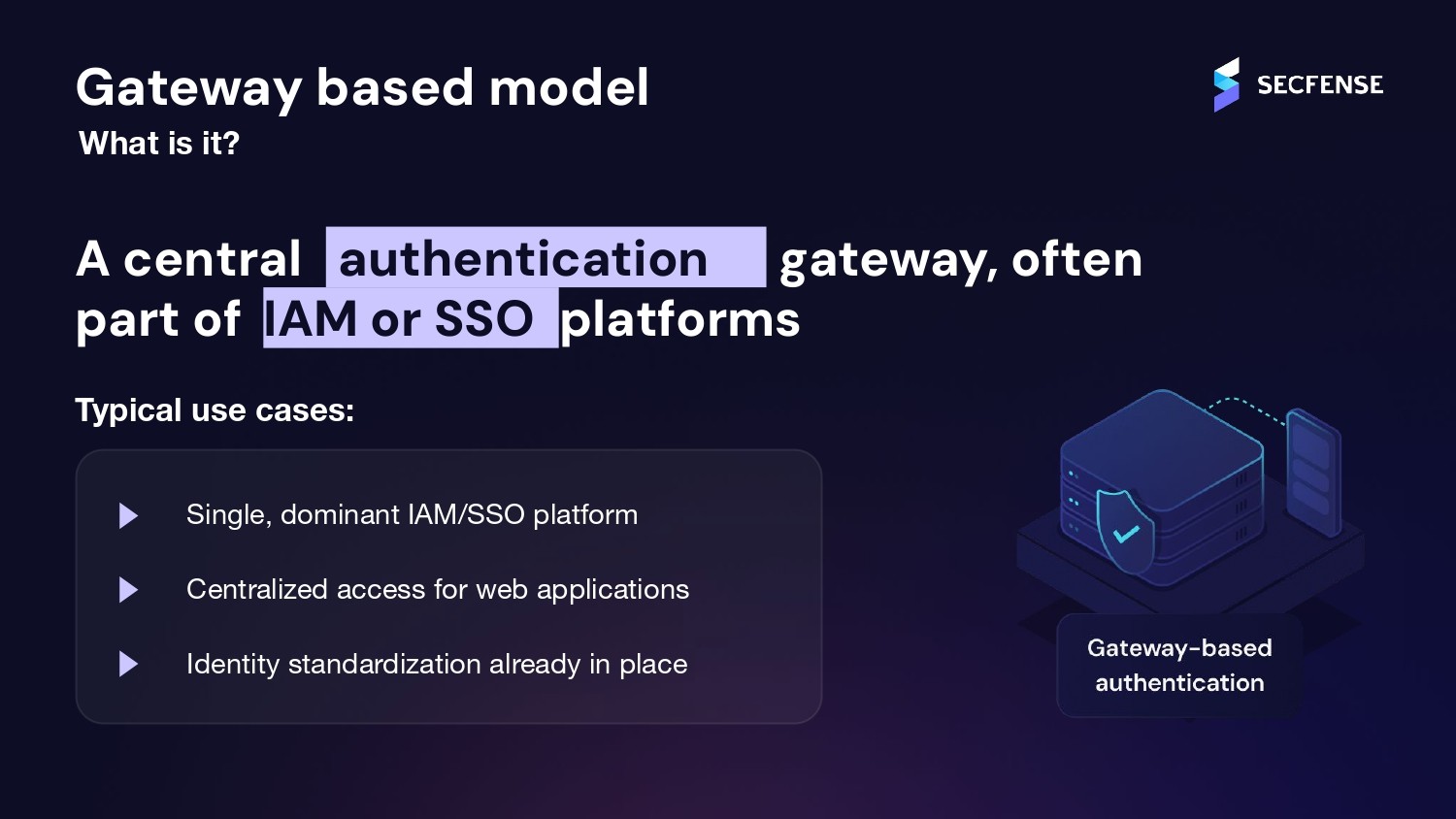 Gateway based model
