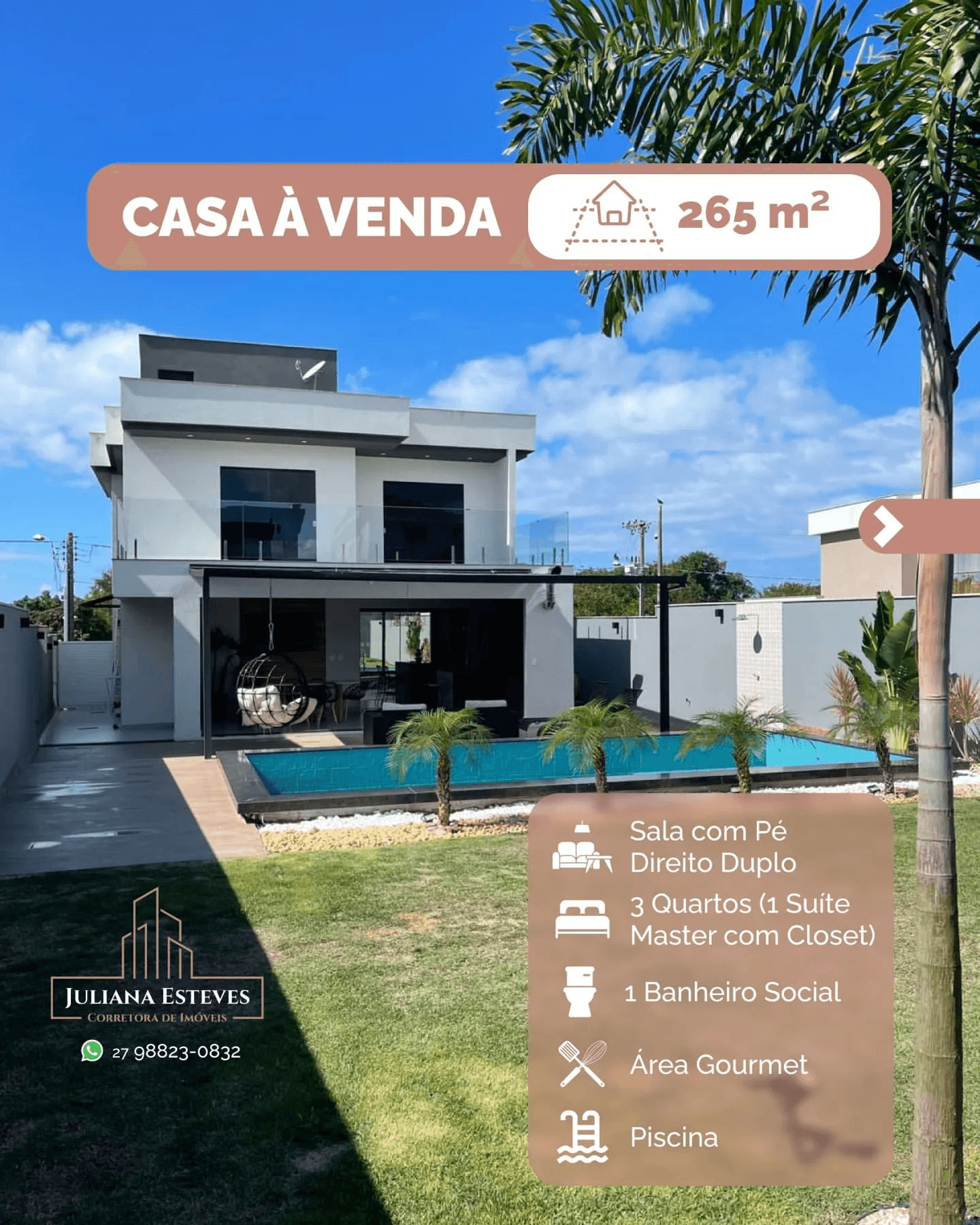 Casa à venda de 265m² com piscina e área gourmet em Vitória ES, oferecida por Juliana Esteves, corretora de imóveis. Imóvel moderno com sala de pé direito duplo, 4 quartos (1 suíte master com closet) e 1 banheiro social.