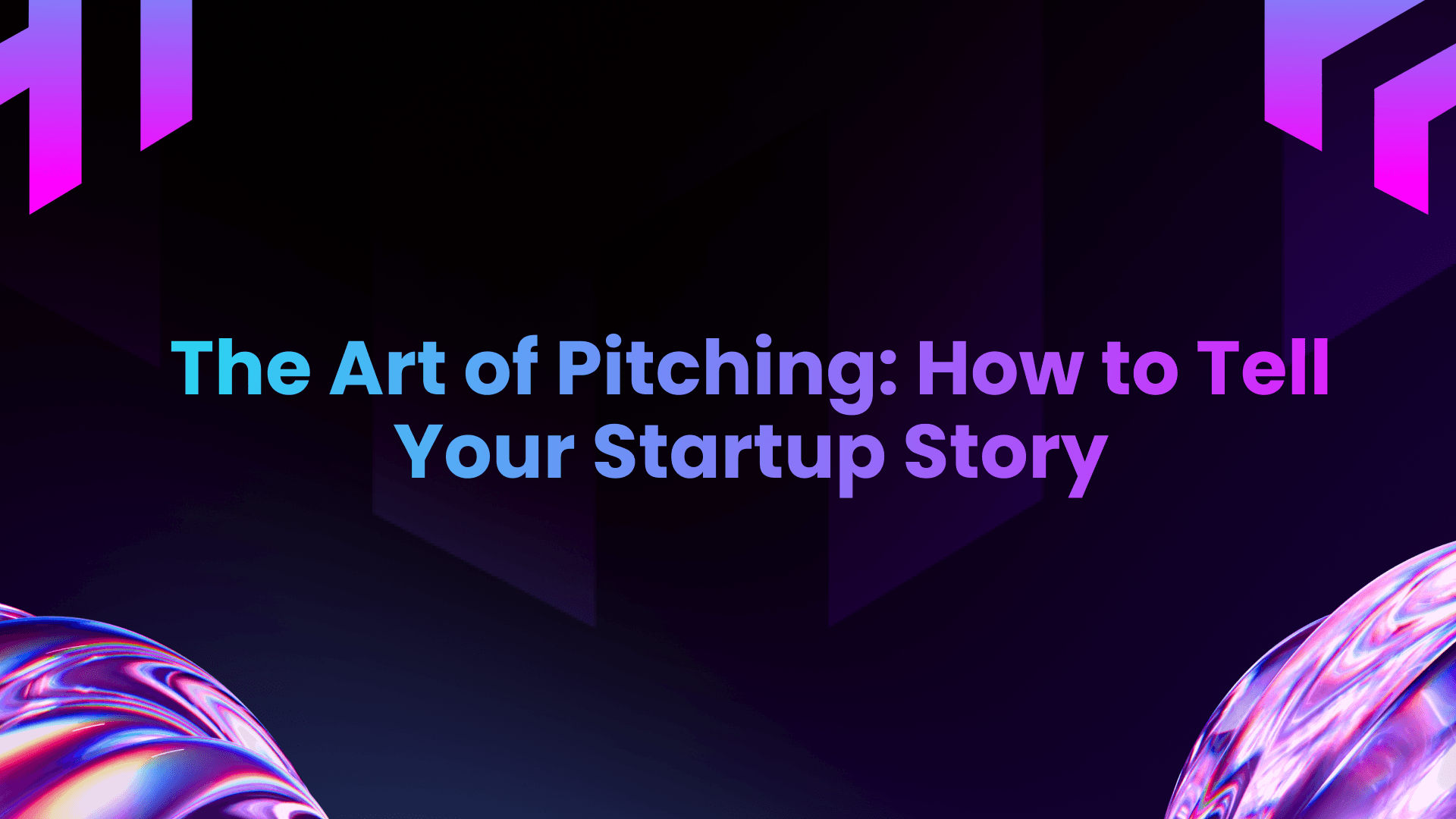 The Art of Pitching