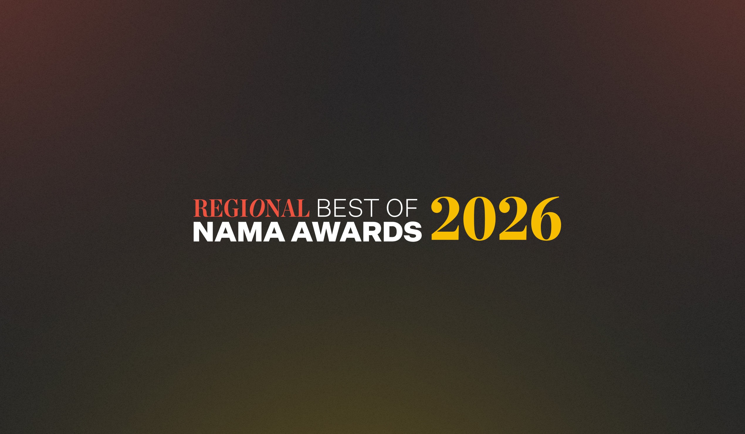 Regional Best of NAMA Awards 2026