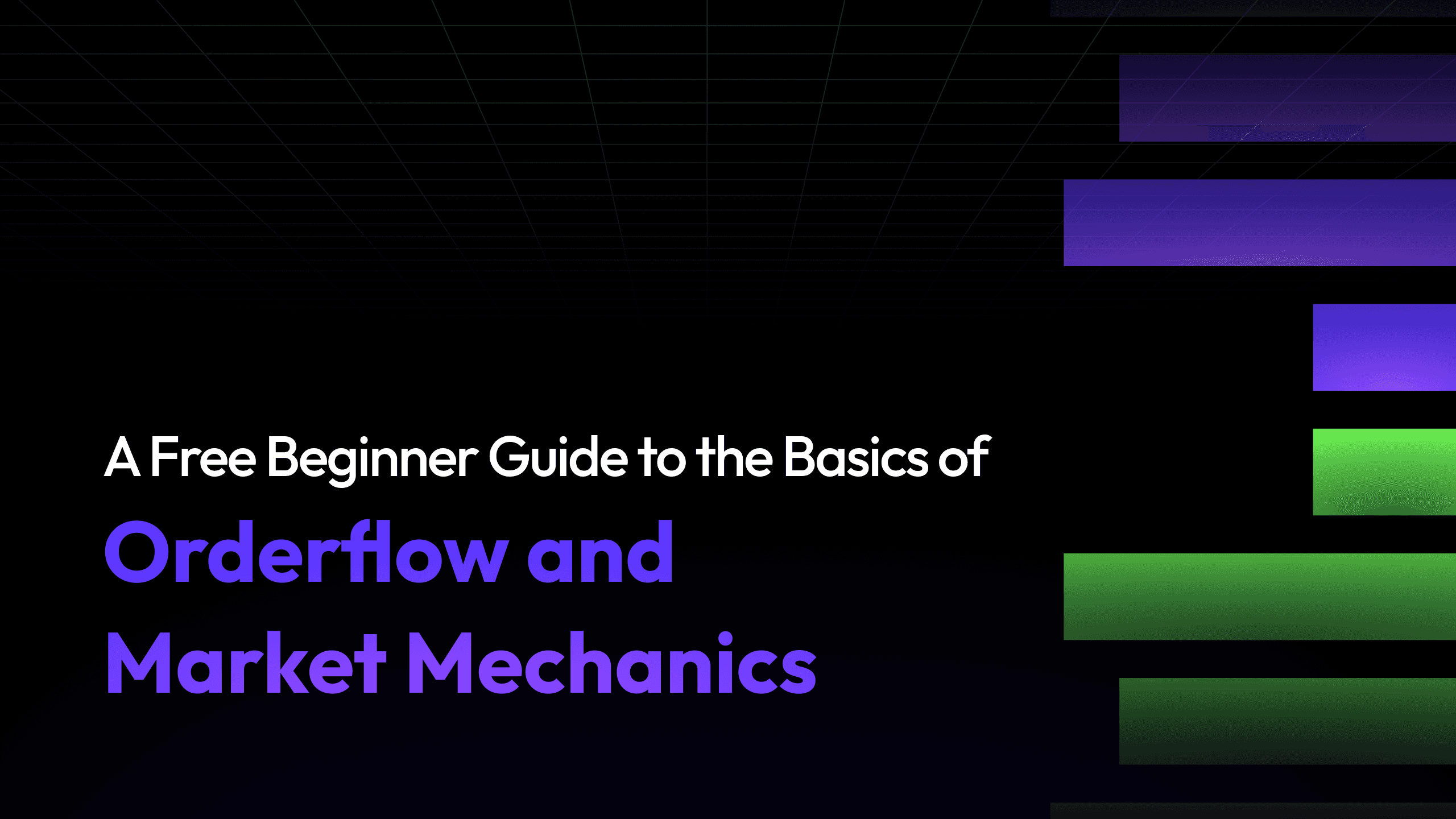 OrderFlow and Market Mechanics