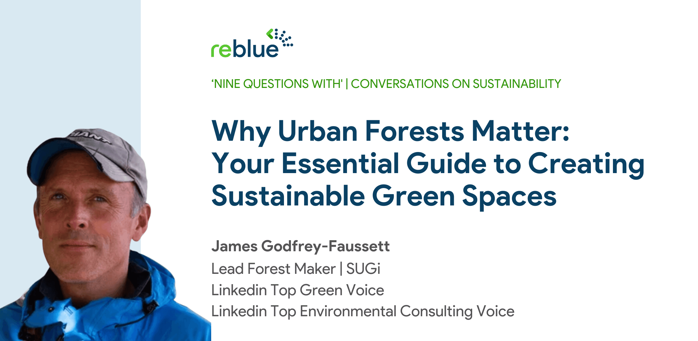 Interview Banner : James Godfrey-Faussett | Founder&  Lead Forest Maker | SUGi Linkedin Top Green Voice Linkedin Top Environmental Consulting Voice