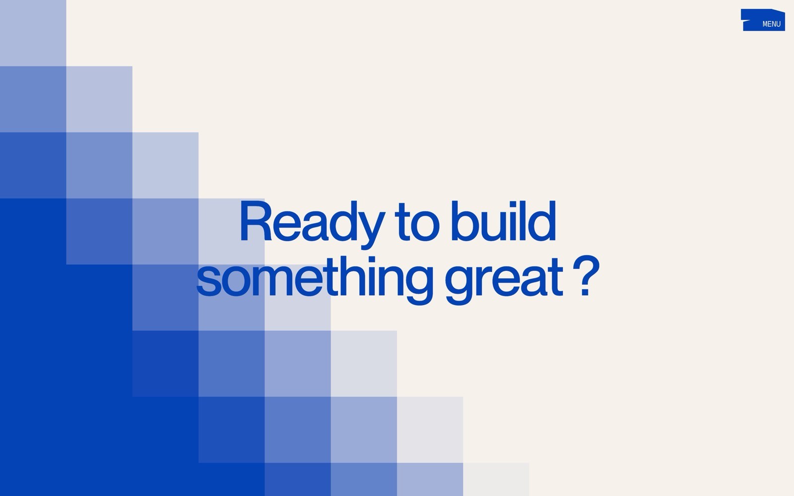 Blue and white pixelated design with the text "Ready to build something great ?" and a small menu icon in the top right corner.