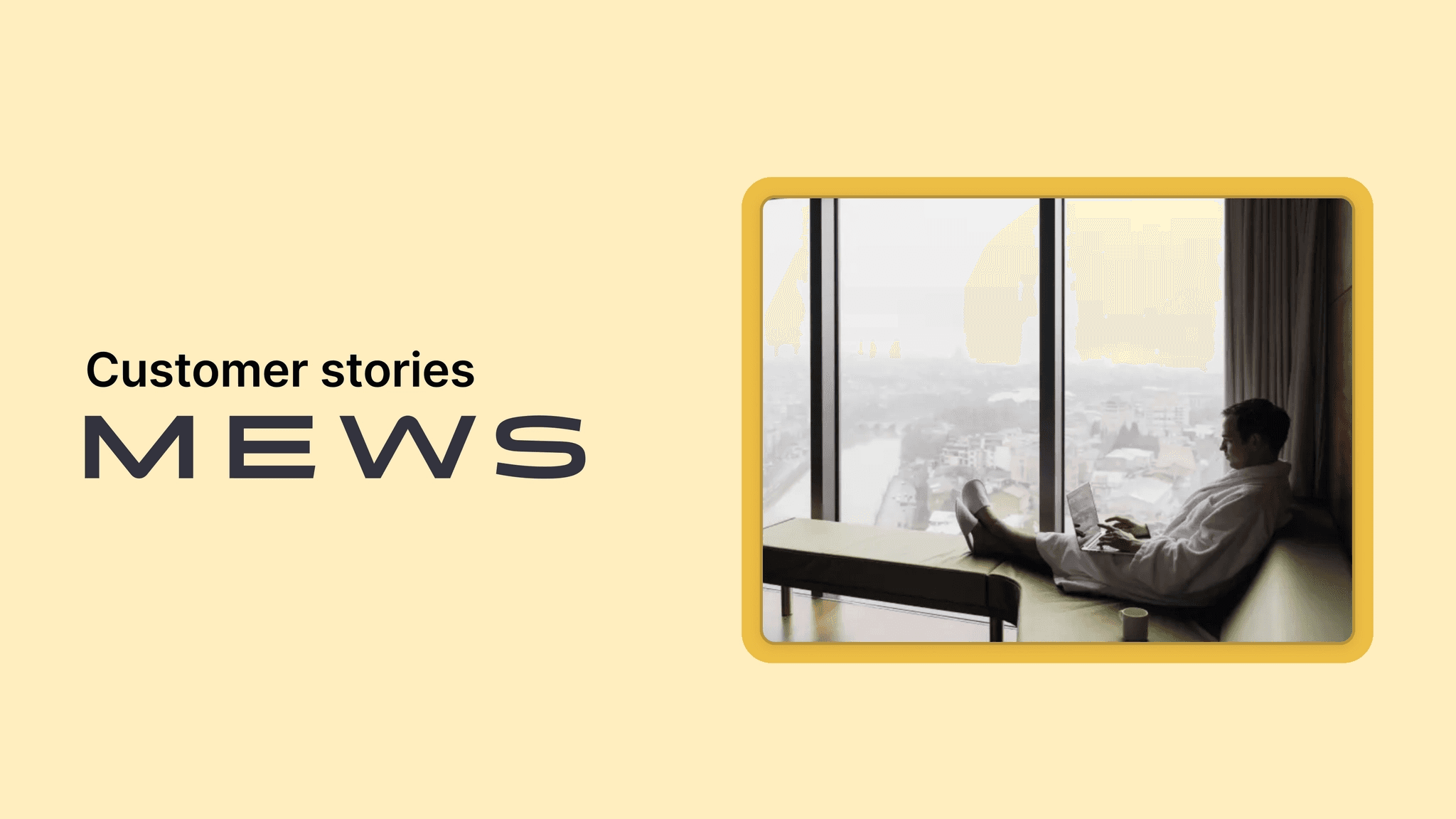 Success story with MEWS