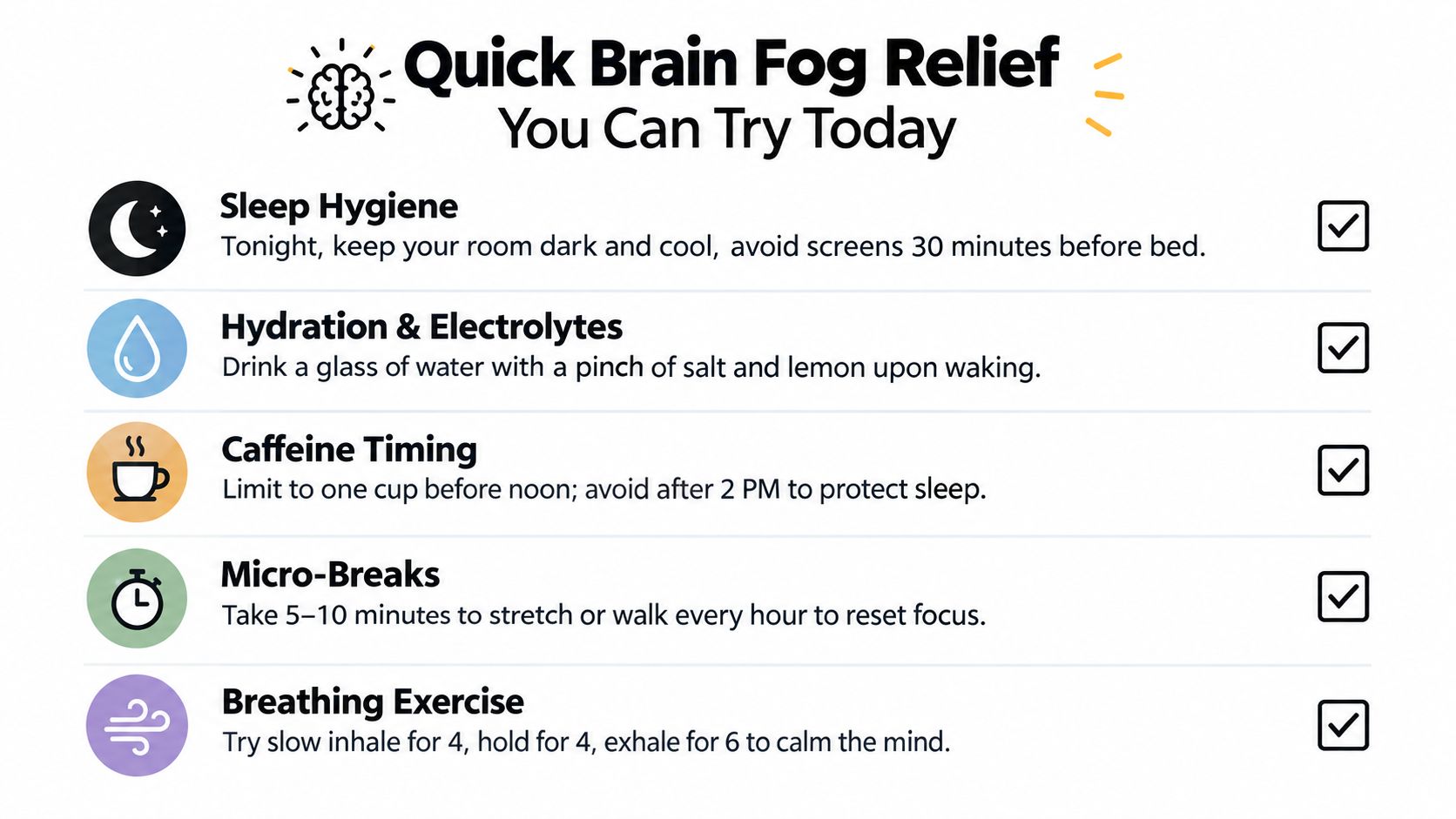 A list of five actionable tips for quick brain fog relief including sleep, hydration, and exercise.