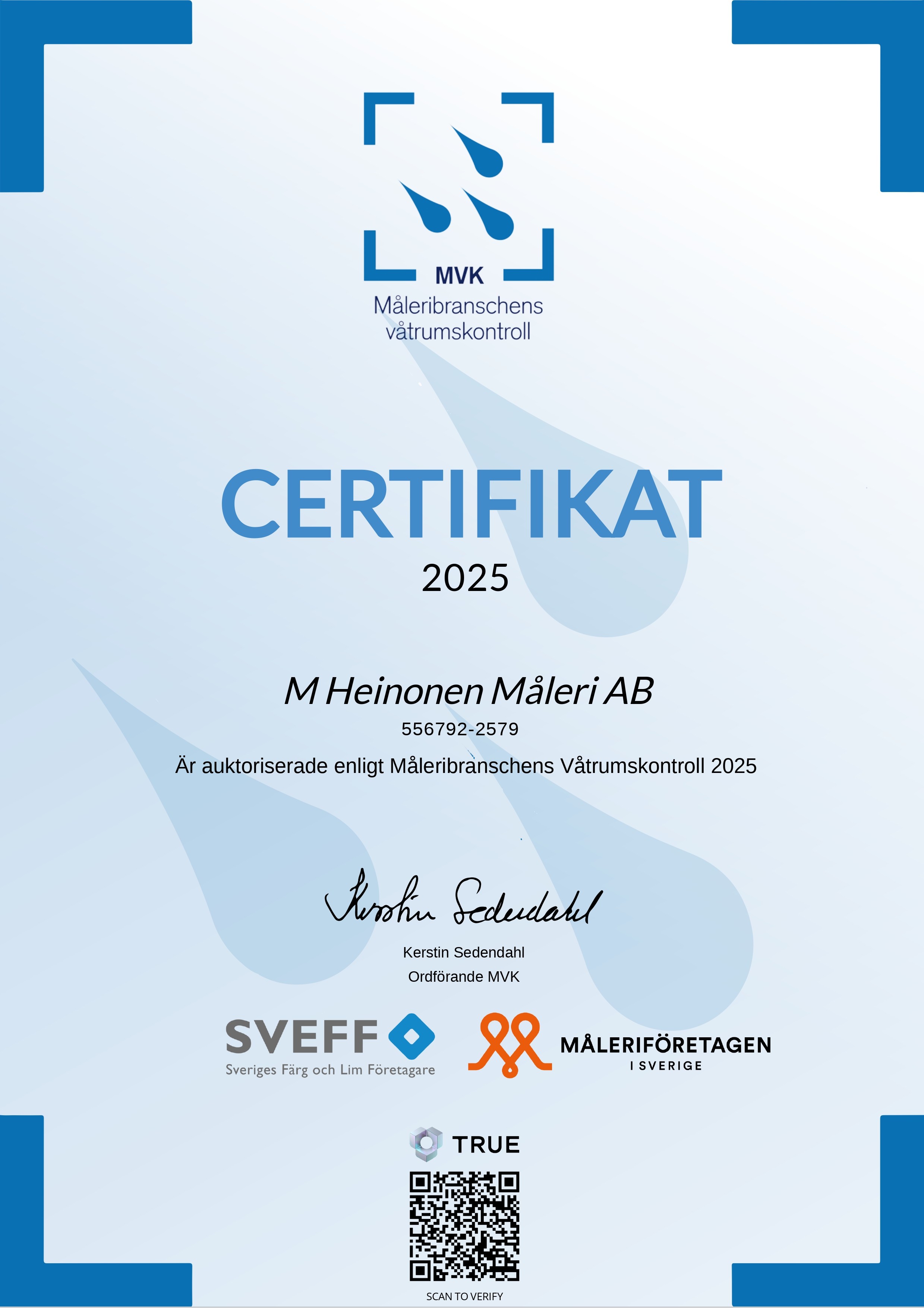 Markku Heinonen, MH Måleri, Certifikat