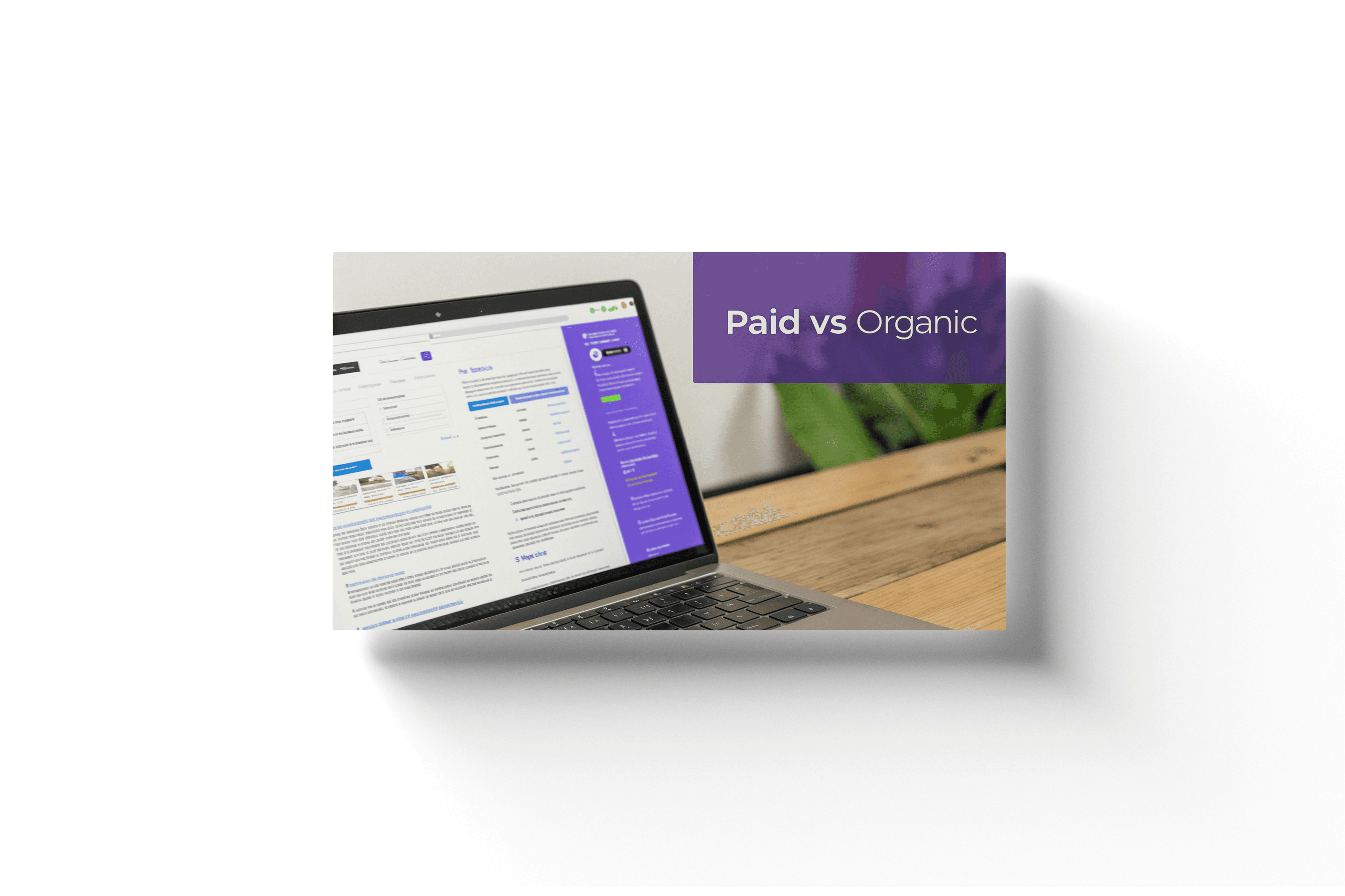 a laptop showing a ads manager with a purple text box displaying 'paid vs organic' in the background