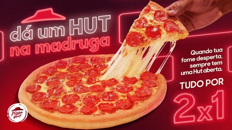 Pizza Hut na madrugada rede amplia horário e lança promoção Compre 1, Leve 2