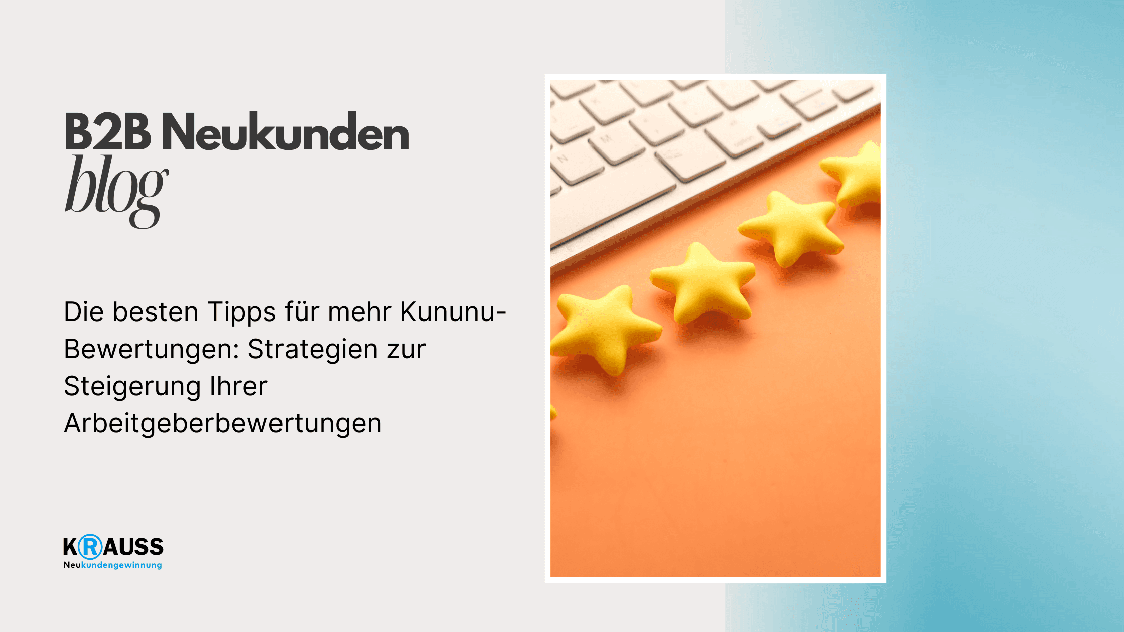 Die besten Tipps für mehr Kununu-Bewertungen: Strategien zur Steigerung Ihrer Arbeitgeberbewertungen