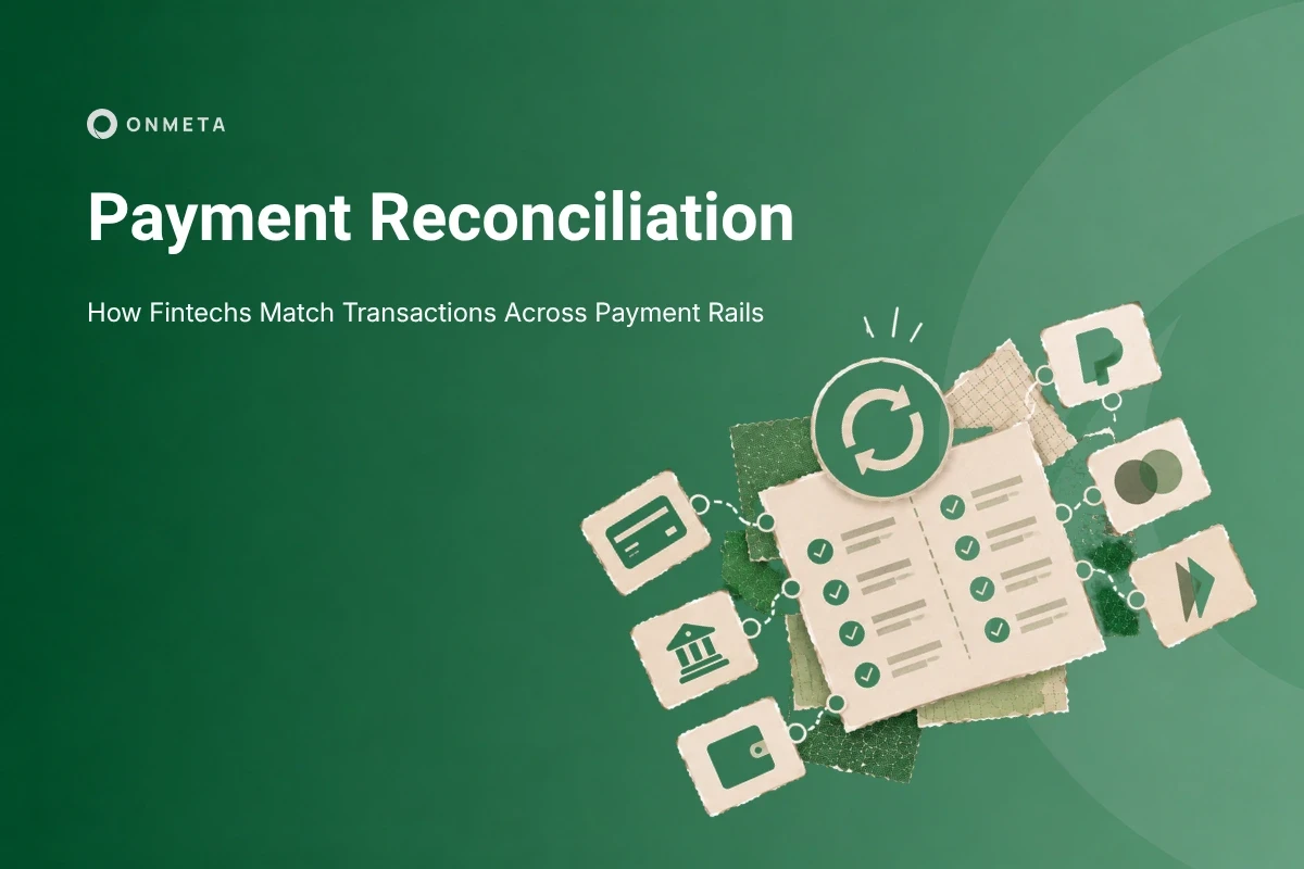 Payment reconciliation for fintechs matching transactions across multiple payment rails, providers, and internal records.