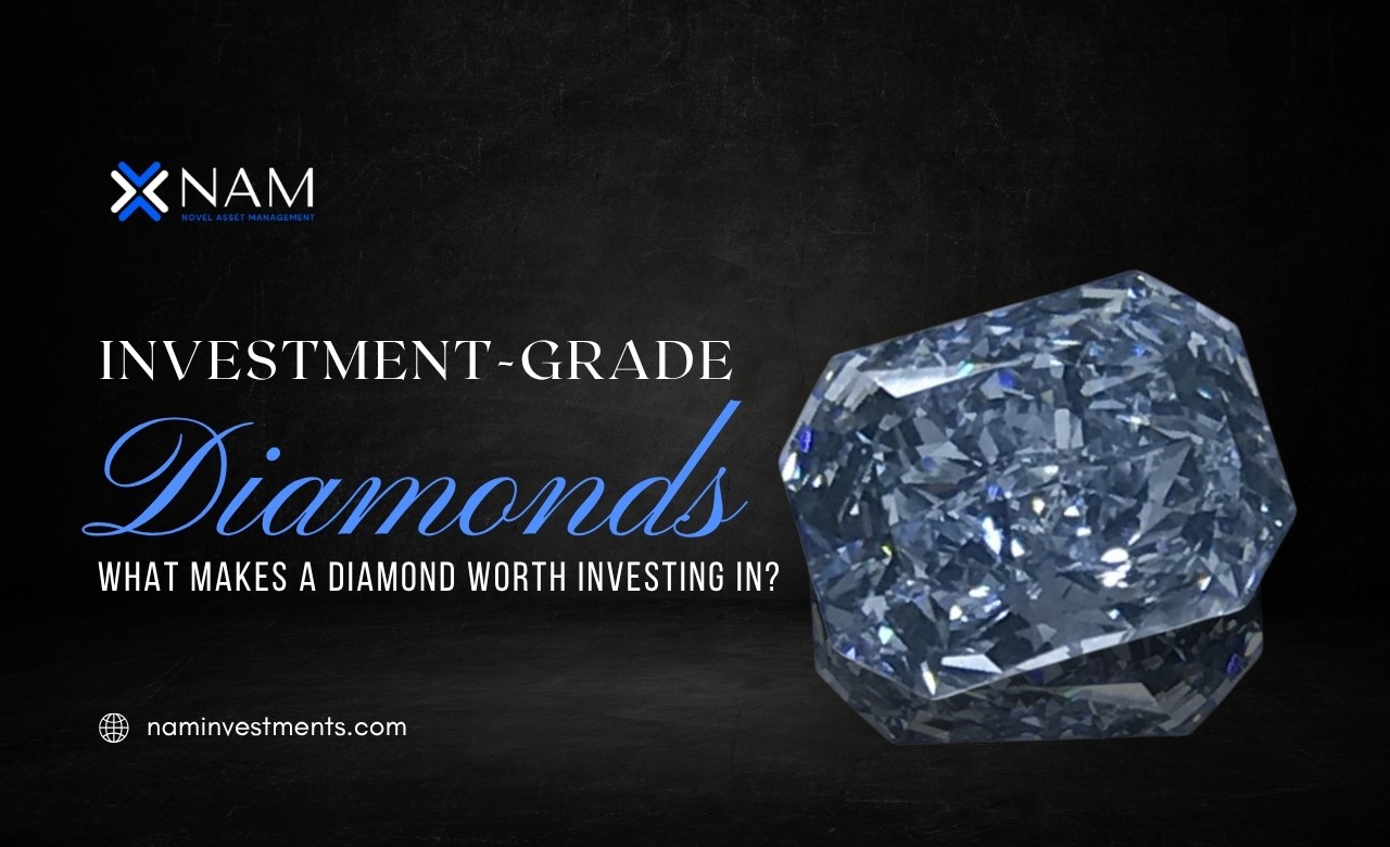 Investment Grade Diamonds: What Makes a Diamond Worth Investing In?