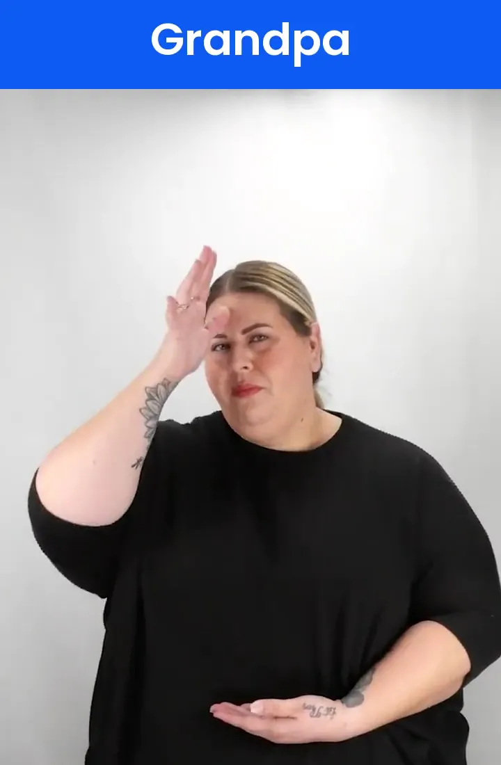 A Deaf signer signs GRANDPA in ASL