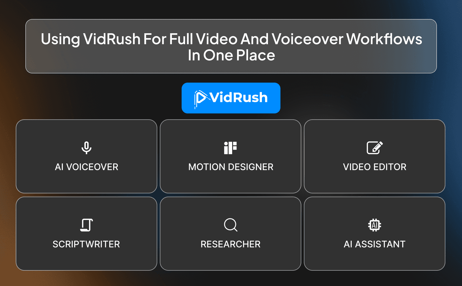 Using VidRush for full video and voiceover workflows in one place
