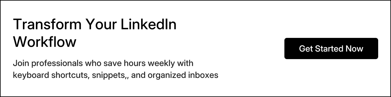 Transform Your LinkedIn Workflow