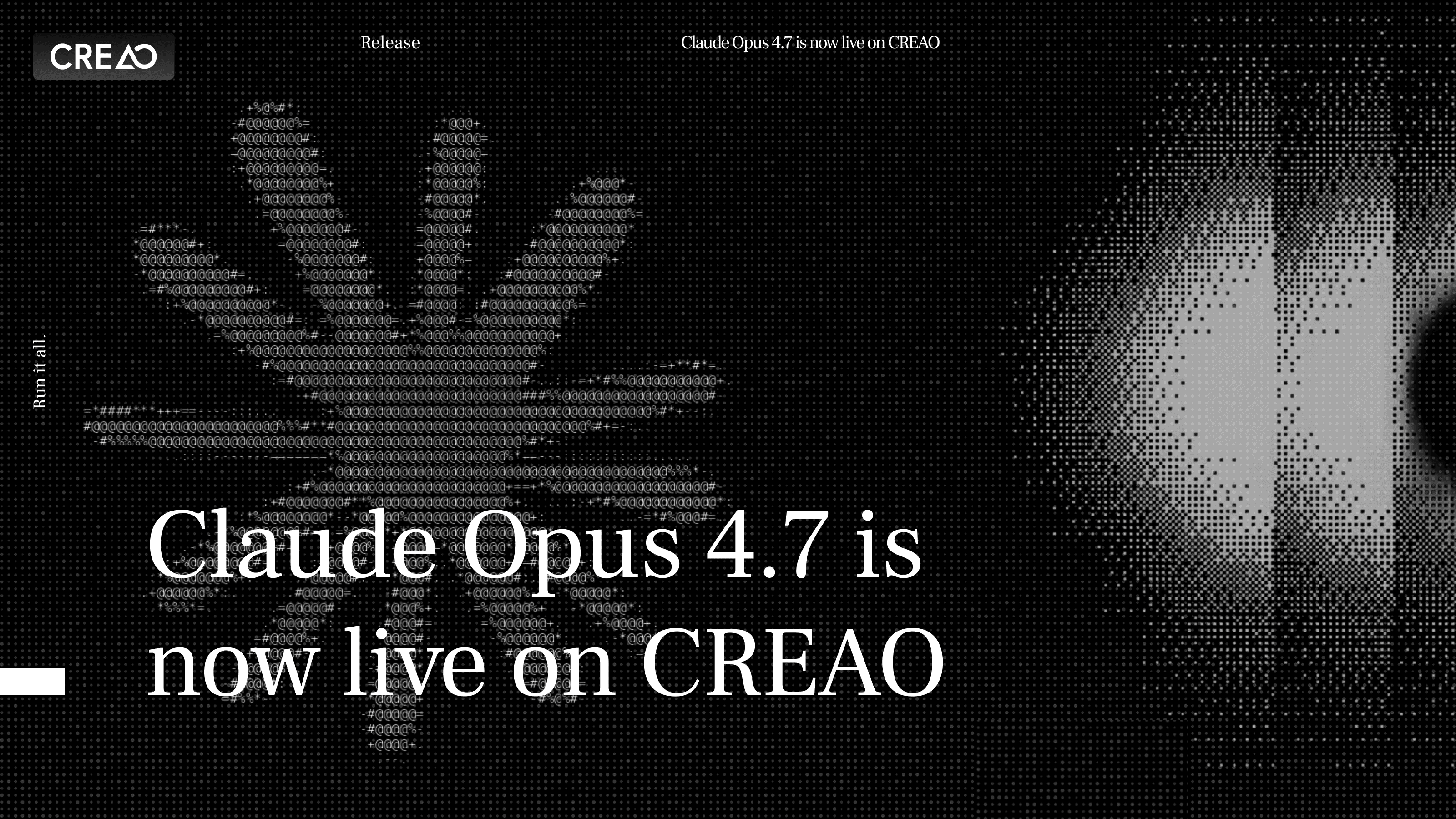 Claude Opus 4.7 is now available to all CREAO users. Anthropic's flagship model for multi-step agentic workflows.