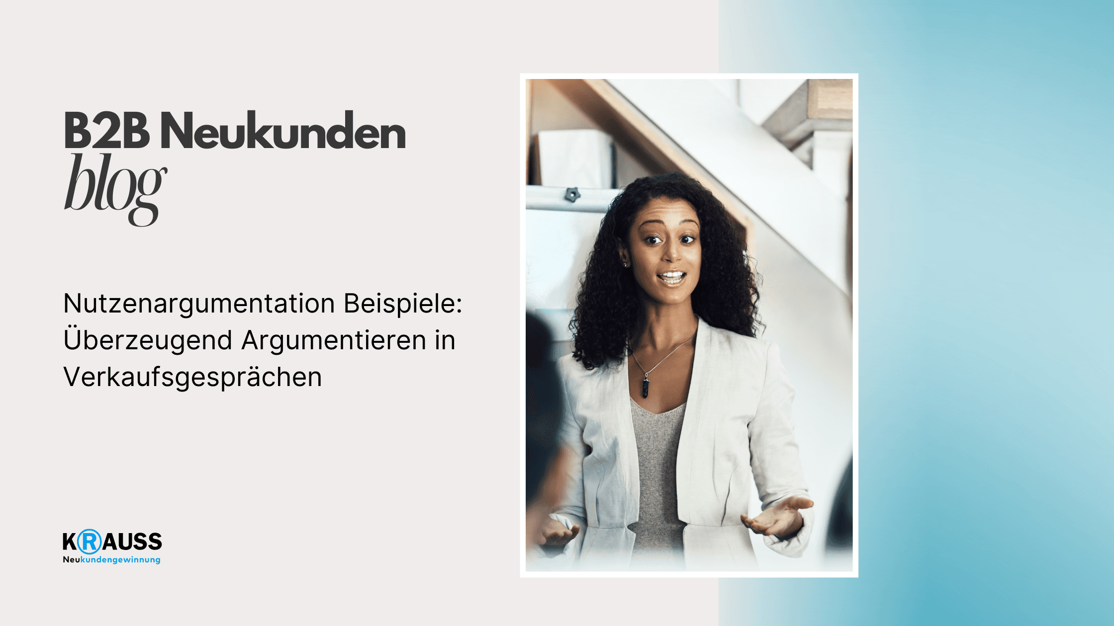 Nutzenargumentation Beispiele: Überzeugend Argumentieren in Verkaufsgesprächen