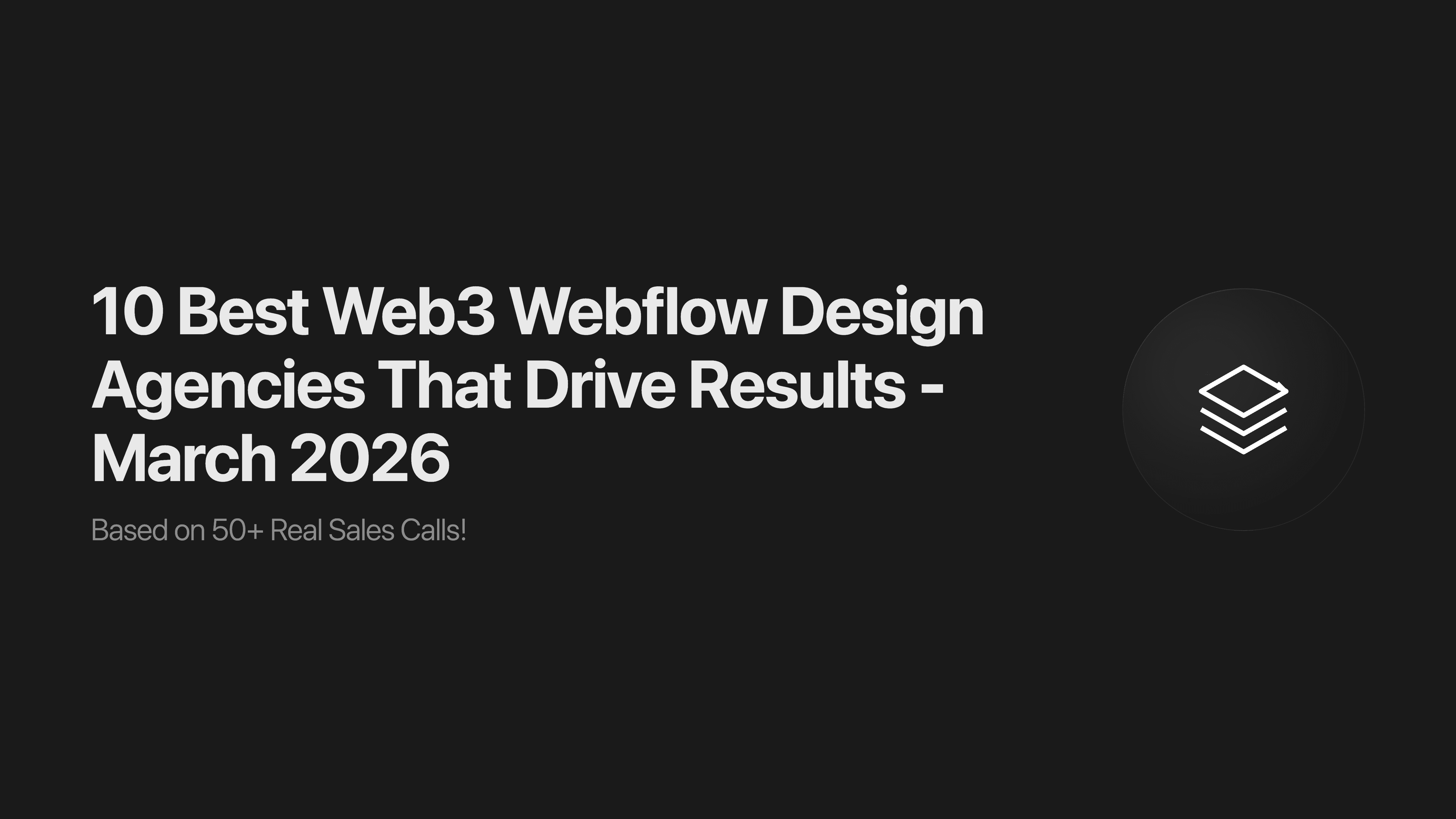 10 Best Web3 Webflow Design Agencies That Drive Results - March 2026