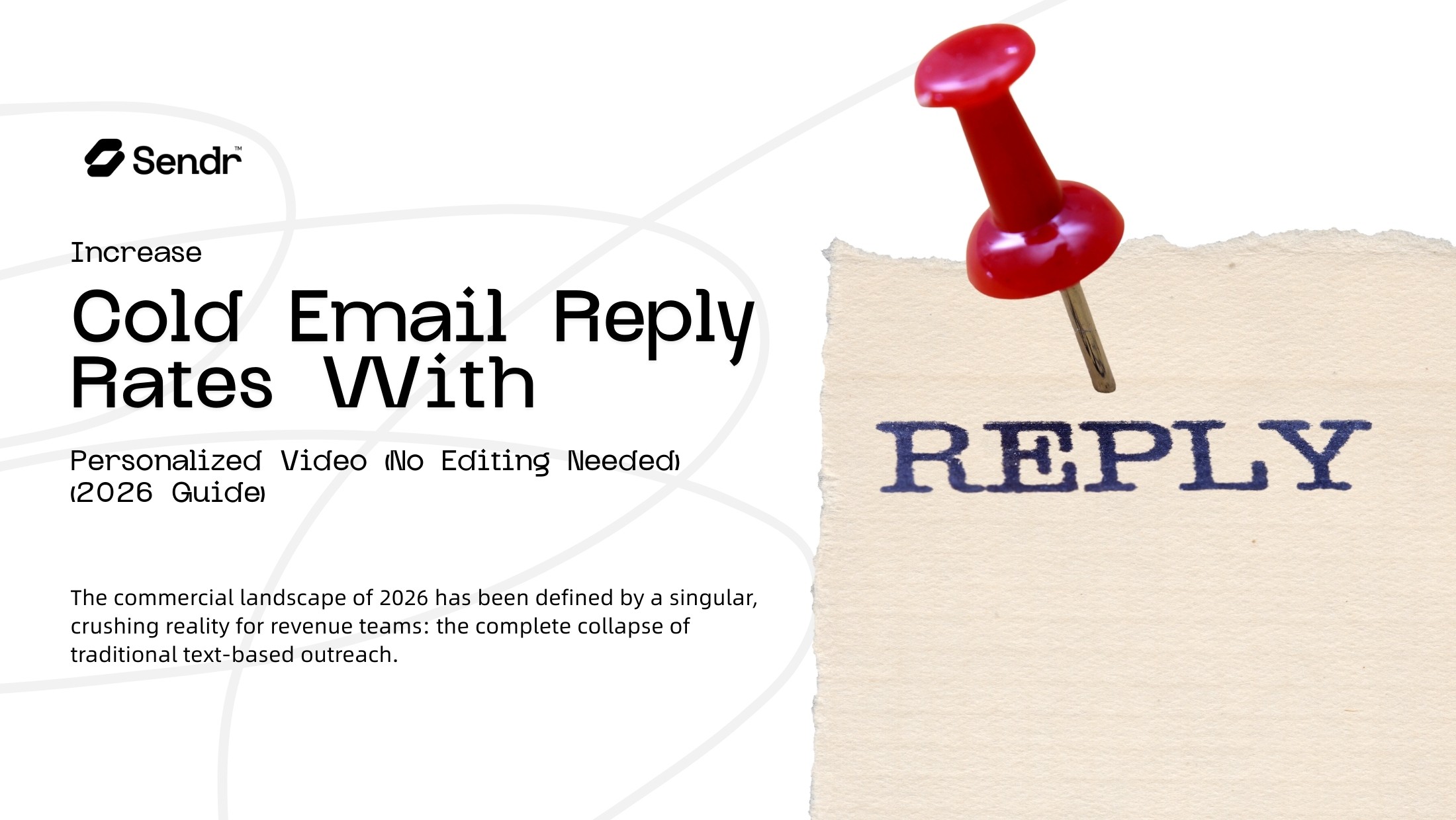 Increase Cold Email Reply Rates With Personalized Video (No Editing Needed) (2026 Guide)