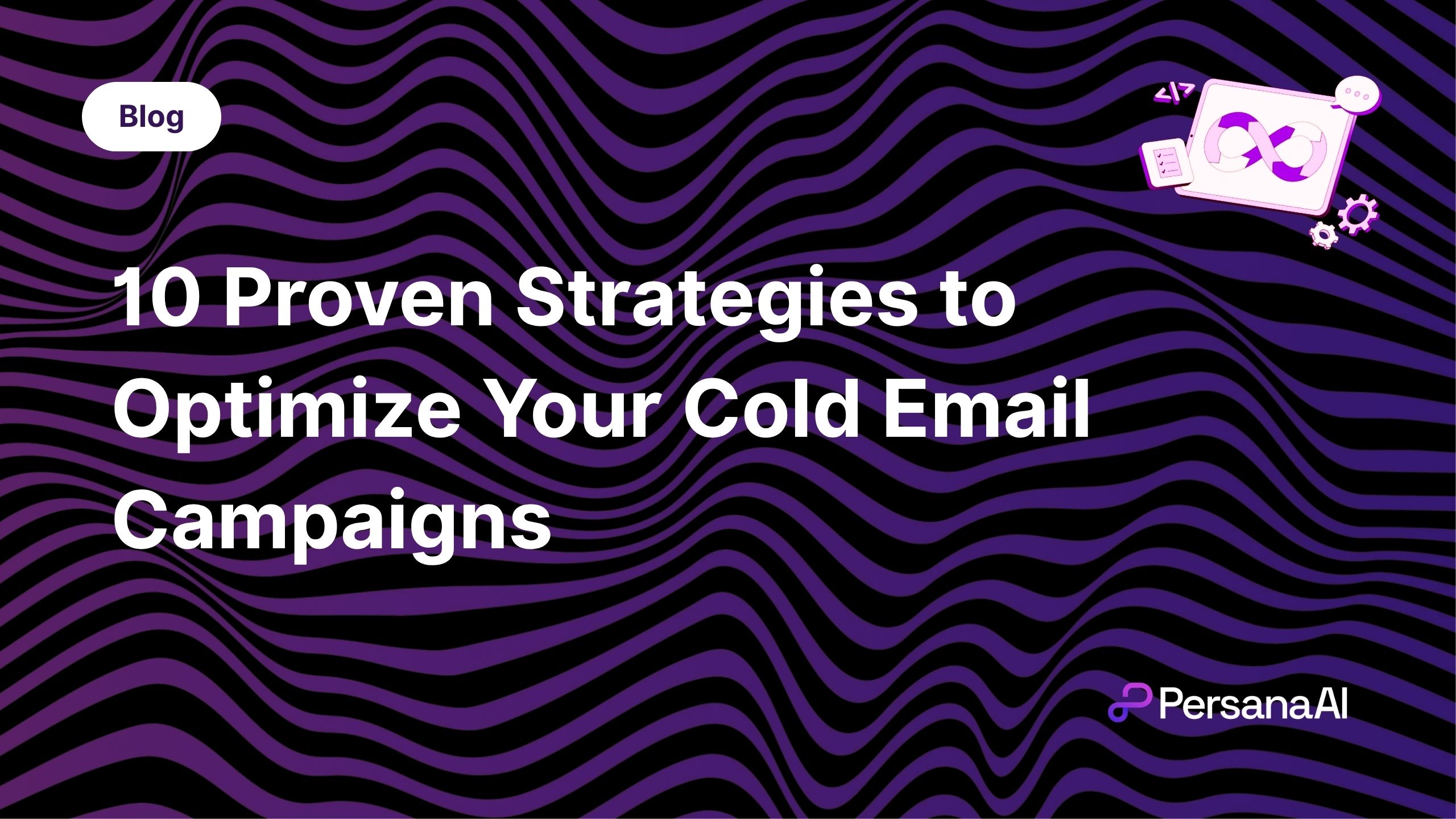 Strategies to Optimize Your Cold Email Campaigns