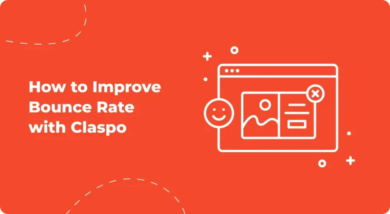 How_to_Improve_Bounce_Rate_with_Claspo