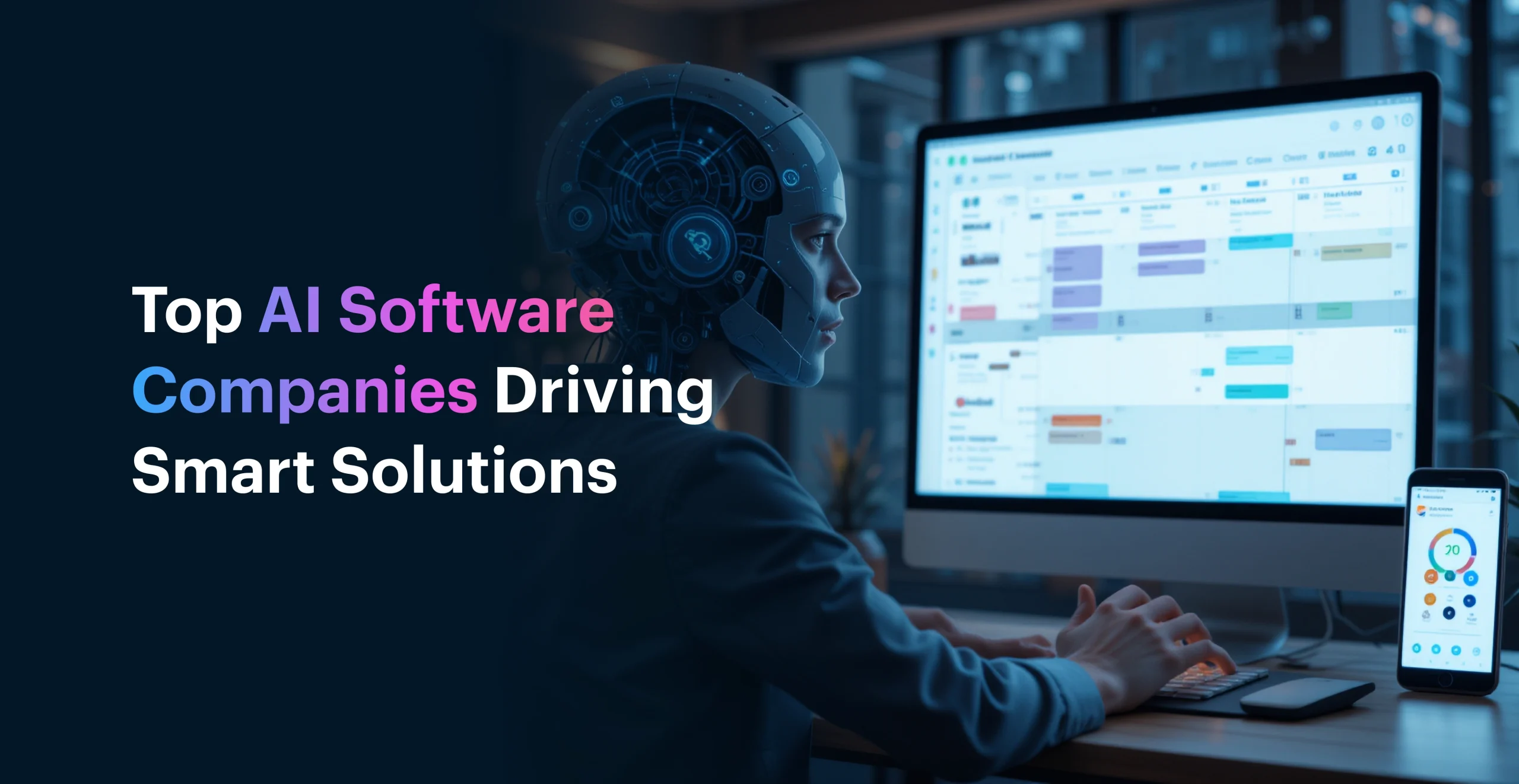 Top AI Software Companies Driving Smart Solutions