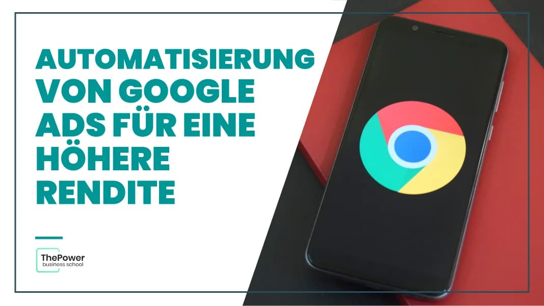 Automatisierung von Google Ads für eine höhere Rendite