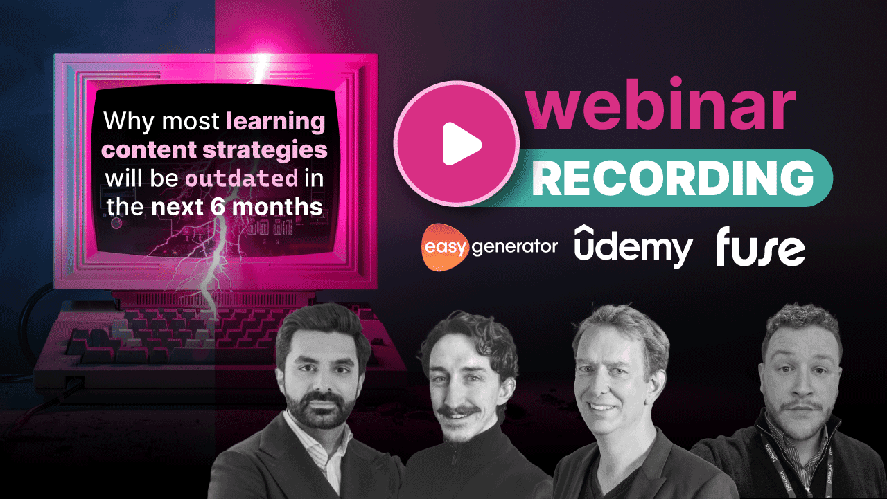 Why Most Learning Content Strategies Will Be Outdated In The Next 6 Months
