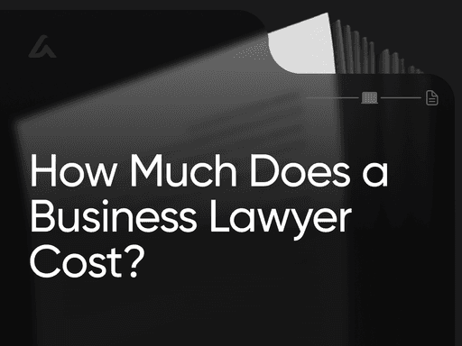 How Much Does a Business Lawyer Cost?