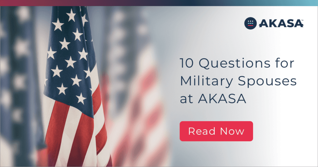 10 Questions for Military Spouses at AKASA
