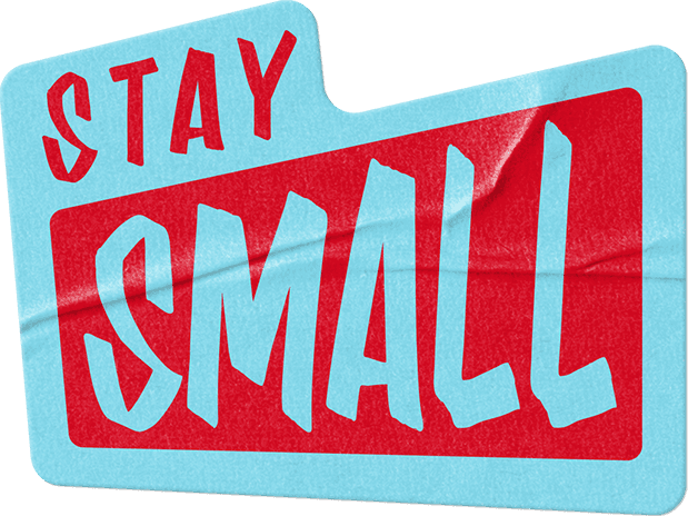 Stay Small sticker