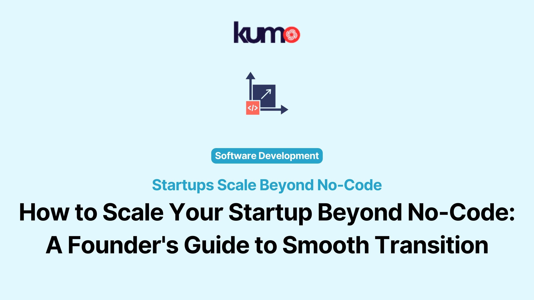 startups scale beyond no-code