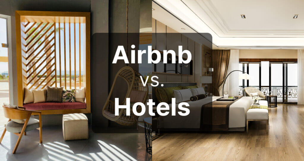 Hotel vs Airbnb