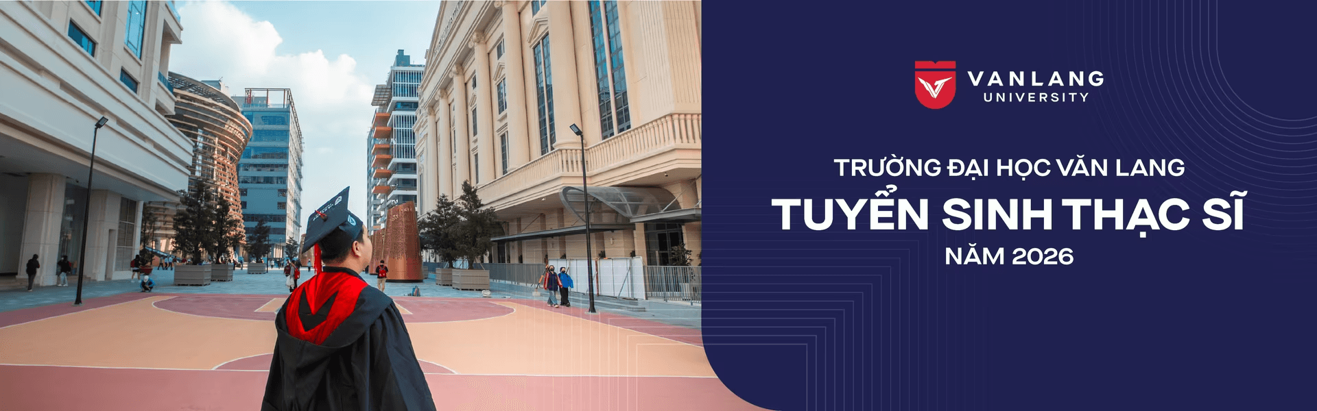 Trường Đại học Văn Lang Tuyển sinh chương trình đào tạo trình độ Thạc sĩ năm 2026