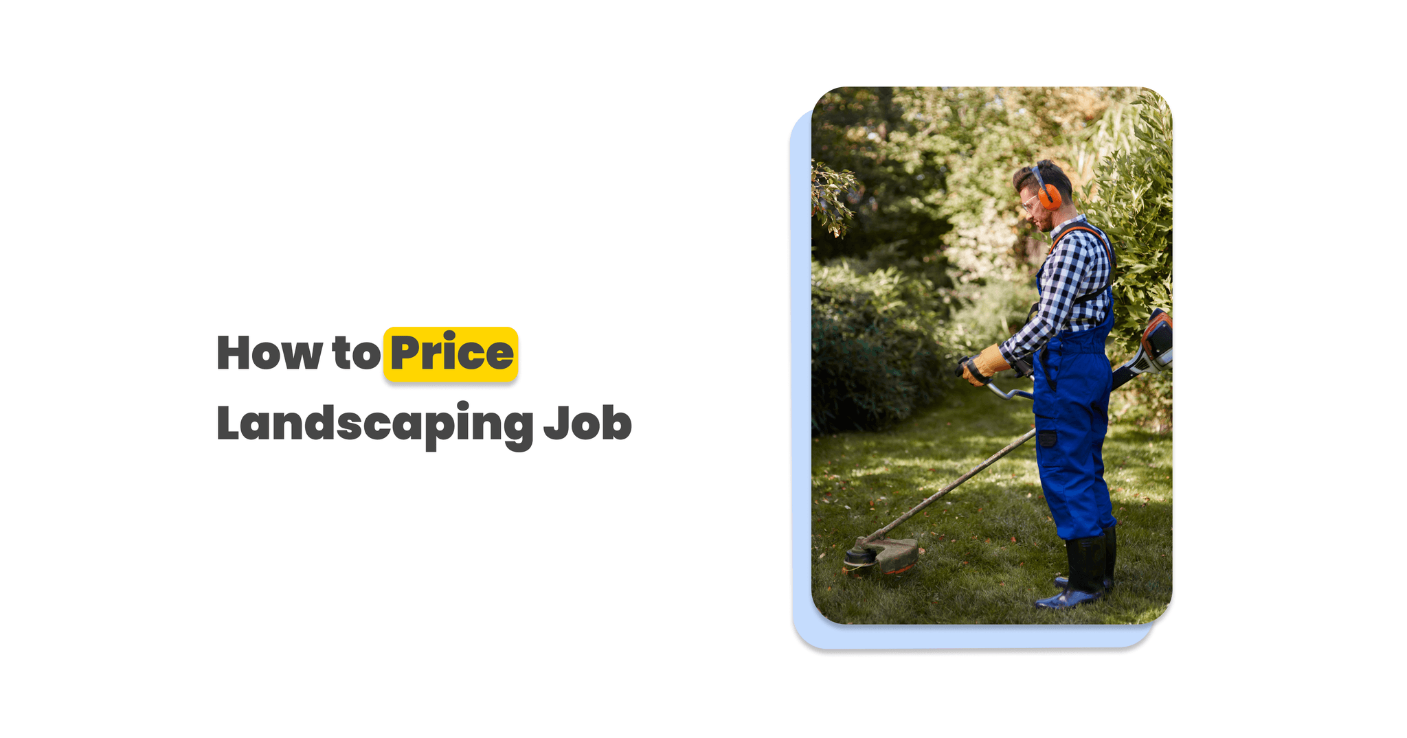 How to Price Landscaping Job in 6Easy Steps