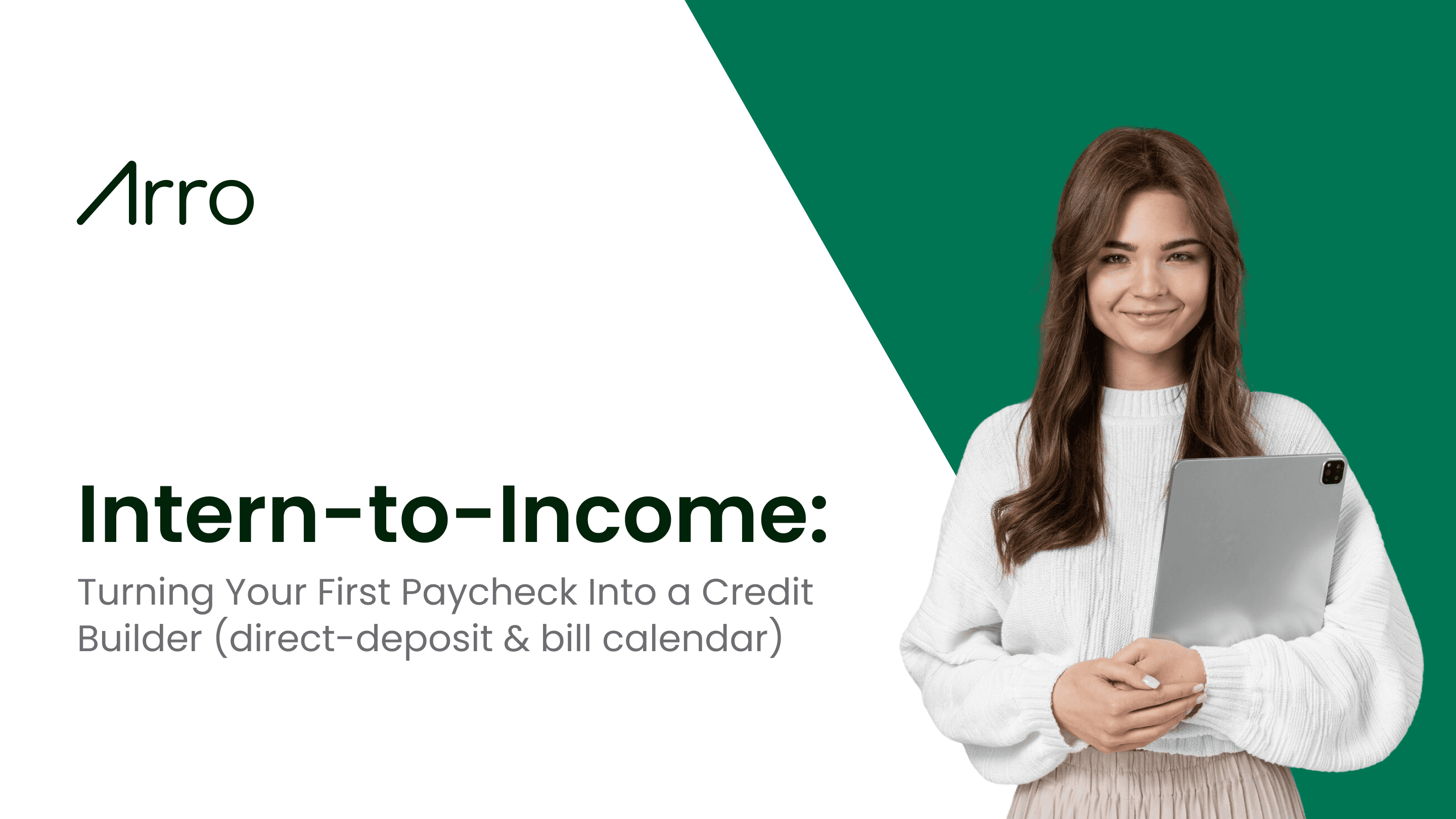  Intern-to-Income: Turning First Paycheck Into Credit Builder