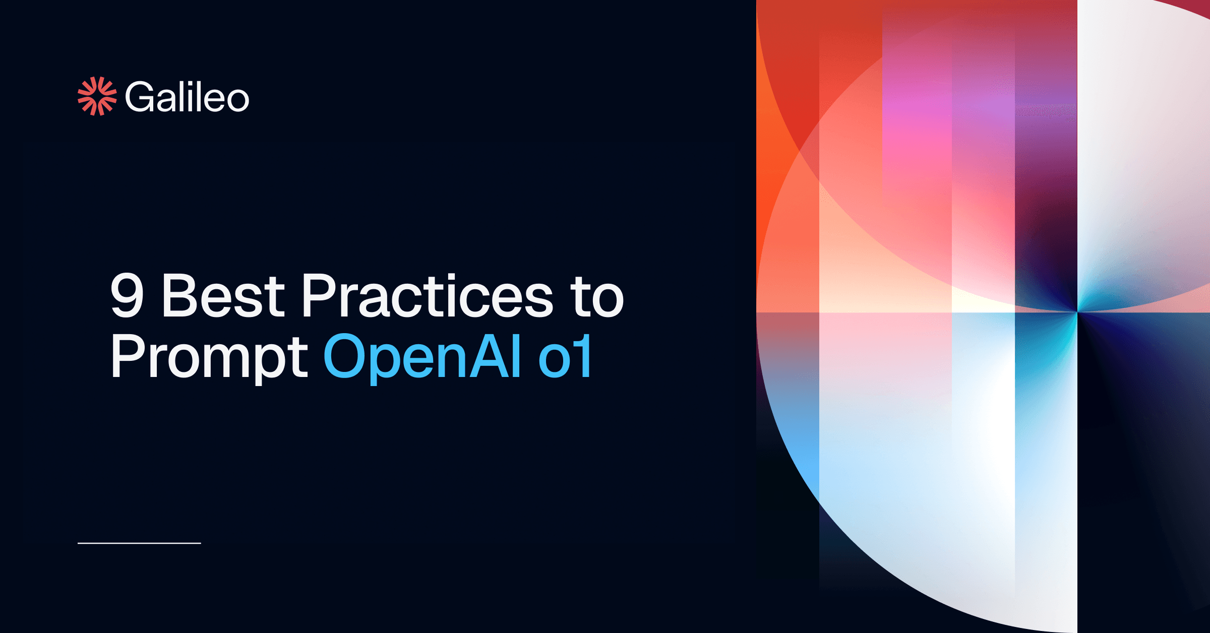How to Prompt OpenAI o1 with 9 Best Practices | Galileo