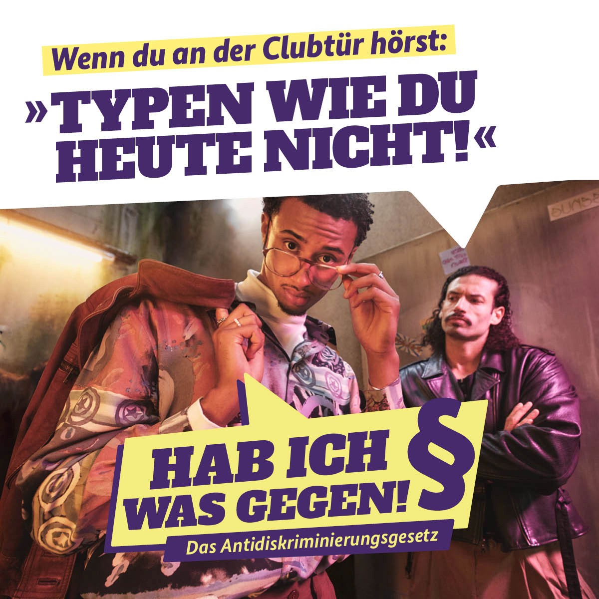 Kampagnenmotiv eines jungen Mannes der wegen seiner vermeintlichen Herkunft nicht in einen Club gelassen wird