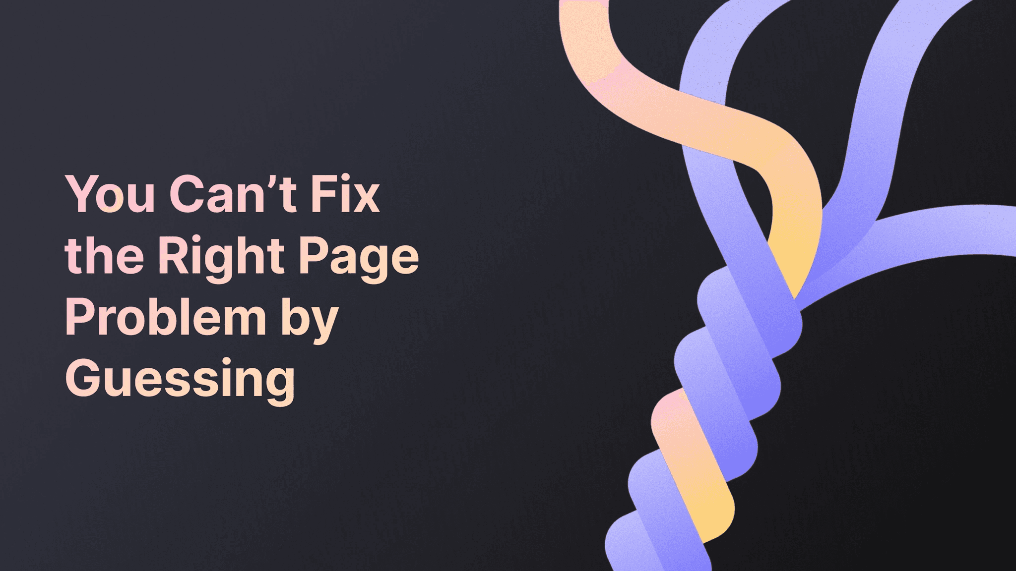 The cover focuses on the fact that to fix your UX problems on landing pages, you need to understand the real underlying problem first.