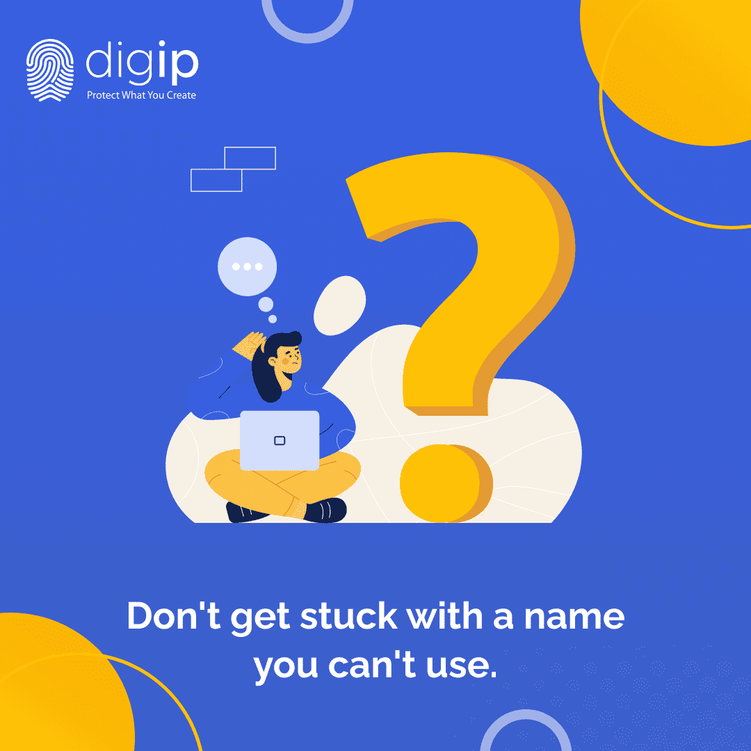 Don't get stuck with a name you can't use