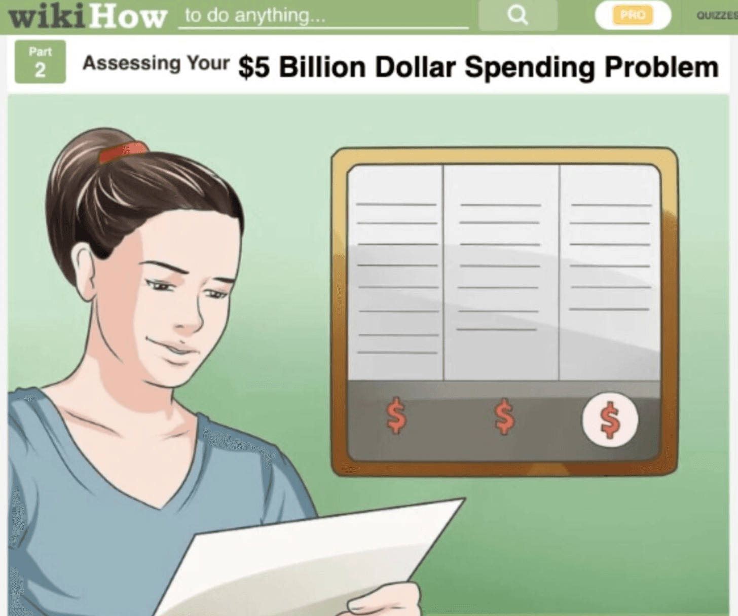 Meme that overlays the text "Assessing Your $5 Billion Dollar Spending Problem" on top of a wikiHow graphic