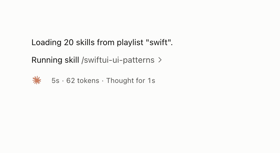 Claude Code replying: Loading 20 skills from playlist swift, with the first skill running.