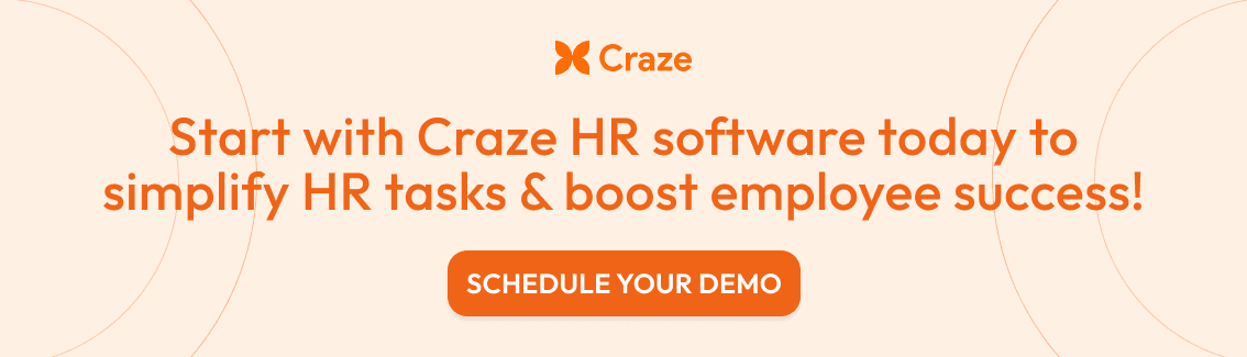 Start today with Craze HR software to simplify your HR tasks,